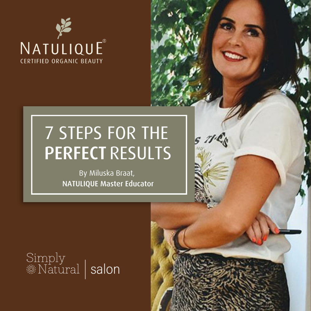 NATULIQUE- 7 Steps to Perfect Results
