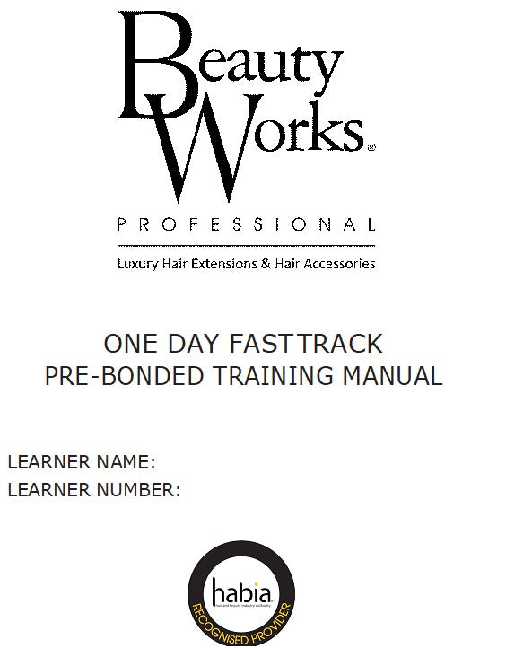 Beauty Works - Complete Pre-Bonded Training Manual